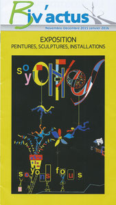 Biv'actus 2015 : exposition peintures, sculptures, installations, marqueterie à Biviers - thème "soyons fous"