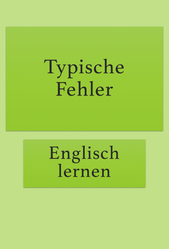 Typische Fehler vermeiden, Englisch lernen kostenlos