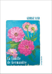George Sand, LA FAMILLE DE GERMANDRE