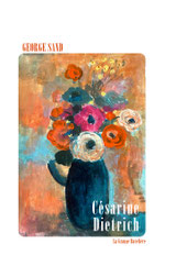 George Sand, CÉSARINE DIÉTRICH