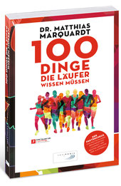 Dr. Matthias Marquardt - 88 Dinge, die ein Läufer wissen muss