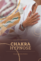 Über die Chakren und die Anwendung der Hypnose