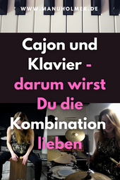 Cajon und Klavier Tipps