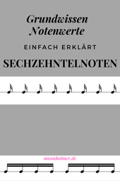 Grundwissen Notenwerte Sechzehntelnoten 