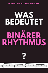 Binärer Rhythmus Musik erklärt