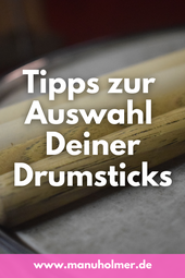 Drumsticks auswählen Tipps