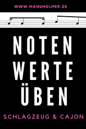 Notenwerte Übungen Schlagzeug Cajon