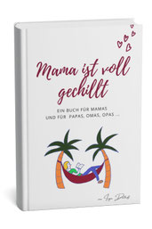 Buchcover "Mama ist voll gechillt"
