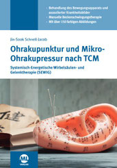 Cover vom Buch Ohrakupunktur und Mikro-Ohrakupressur nach TCM von Jin-Sook Schnell-Jakob