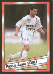 Pierre-Alain FRAU (2004-05, Lyon > 2006-08, PSG)