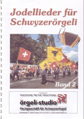 Notenheft Jodellieder für Schwyzerörgeli