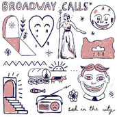 BROADWAY CALLS - Sad in the city