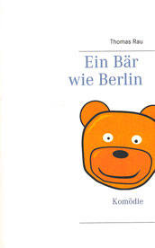 Ein Bär wie Berlin