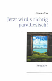 Jetzt wird's richtig paradiesisch! Komödie über Adam und Eva