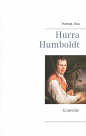 Hurra Humboldt Alexander von Humboldt