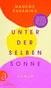 Buchcover von "Unter derselben Sonne" von Nadège Kusanika