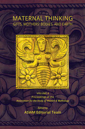 Book cover: Maternal Thinking. Gifts, Mother's Bodies and Earth.