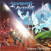 Seventh Avenue - Between the Worlds (2002), Massacre Records