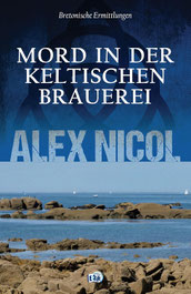 Alex Nicol  Mord in der keltischen Brauerei