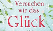 Buchempfehlung Barabara Leciejewksy Versuchen wir das Glück