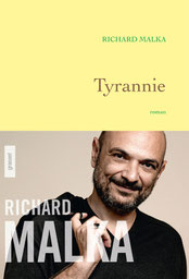 Tyrannie, Richard Malka