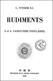 Couverture. Léon WIEGER (1856-1933) : Rudiments. Narrations populaires. T’ou-sé-wé, Chang-hai, troisième édition, 1903, 786 pages.