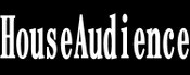 houseaudience