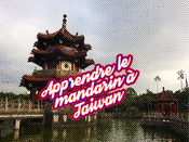 Apprendre le mandarin à Taiwan