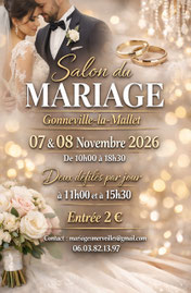 Salon du Mariage à Gonneville-la-Mallet - 07 et 08 Novembre 2026