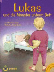 Lukas und die Monster unterm Bett - Christiana Kieser, Param Verlag