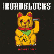 THE ROADBLOCKS - Troubled Times