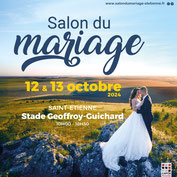 Salon du Mariage de Saint-Etienne 12 et 13 Octobre 2024