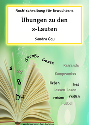 Übungen s ss ß, Wörterliste s ss ß, Arbeitsblätter s-Laute