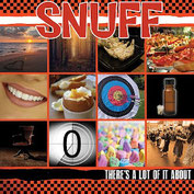 SNUFF ‎– There’s a Lot of It About