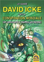 Le guide David Icke de la conspiration mondiale (2012), Macro éditions