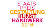 Staatspreis Gestaltung Kunst Handwerk 2016