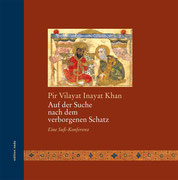 Auf der Suche nach dem verborgenen Schatz von Pir Vilayat Inayat Khan - Verlag Heilbronn, der Sufiverlag