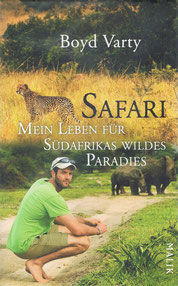 Safari - Mein Leben für Südafrikas wildes Paradies