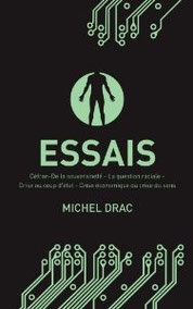 Essais (2005-2009), Michel Drac