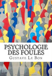 Psychologie des foules, Gustave Le Bon, Ultraletters (2013).