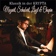 Mozart, Schubert, Liszt & Chopin Klavierkonzert  in der KRYPTA