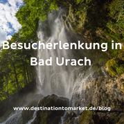 Besucherlenkung in Bad Urach