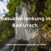 Besucherlenkung in Bad Urach 