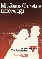 100 Jahre CVJM Gesamtverband in Deutschland: Pfingsttreffen in Kassel 1982