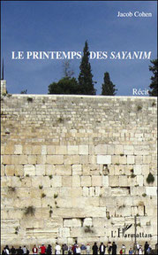 Le printemps des sayanim, Jacob Cohen (2010)