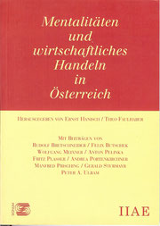 Mentalitäten und wirtschaftliches Handeln in Österreich
