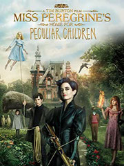 Miss Peregrine’s Home for Peculiar Children