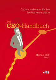 Das CEO-Handbuch - Optimal vorbereitet für Ihre Position an der Spitze