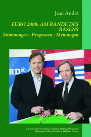 Das Buch „Euro 2008 – Am Rande des Rasens“ fängt bereits im Vorfeld der EM Stimmungen, Prognosen und Meinungen ein.Foto: BoD/News-Reporter.NET