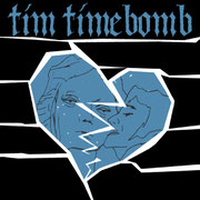 Tim Timebomb - Life's For Living 7" 